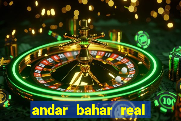 andar bahar real cash app