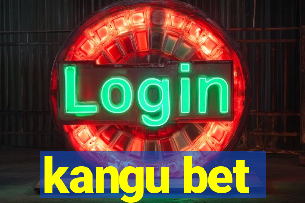 kangu bet