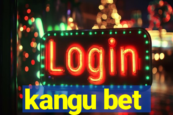 kangu bet