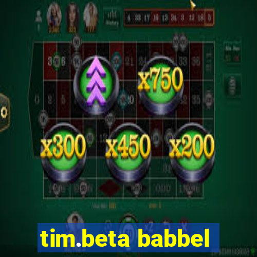 tim.beta babbel