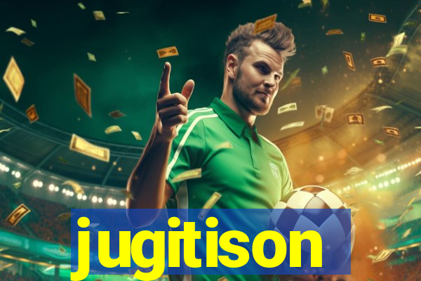 jugitison