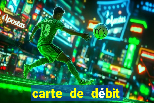 carte de débit visa casino en ligne