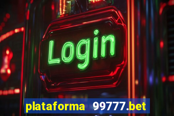 plataforma 99777.bet é confiável