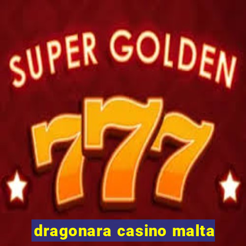 dragonara casino malta