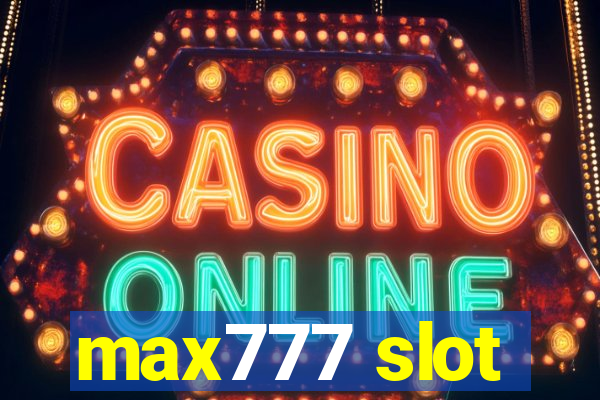 max777 slot