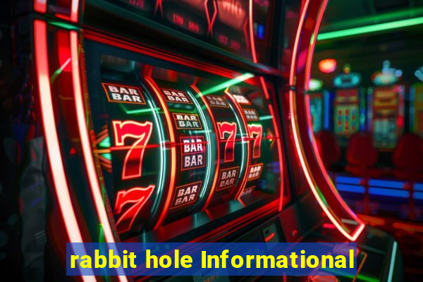 rabbit hole Informational