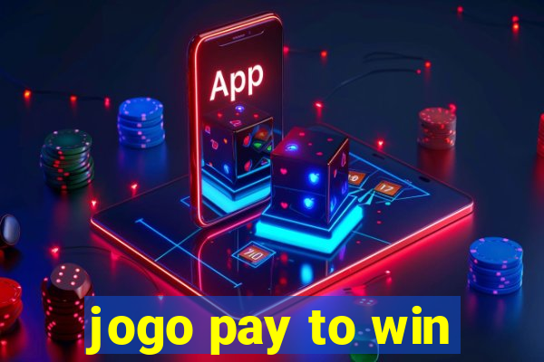 jogo pay to win