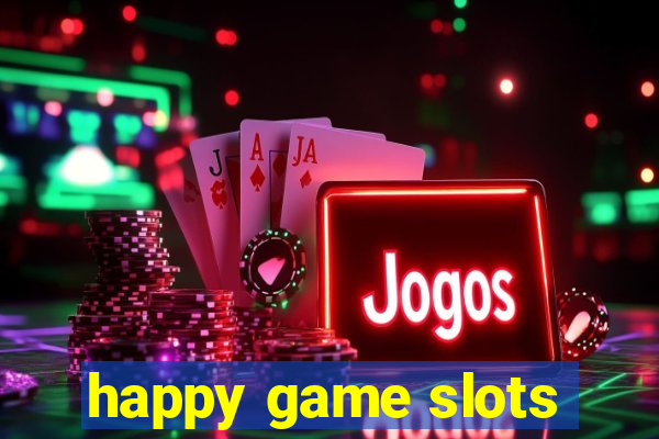 happy game slots