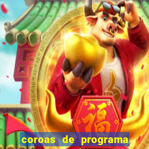 coroas de programa porto alegre