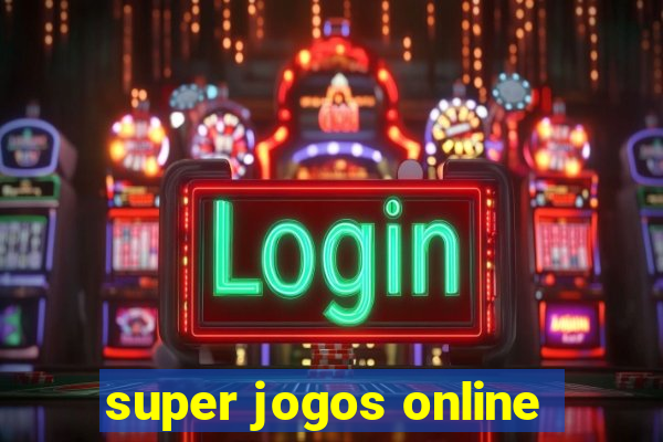 super jogos online