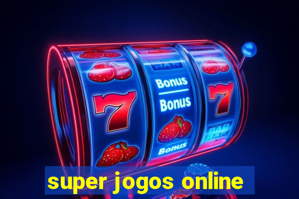 super jogos online