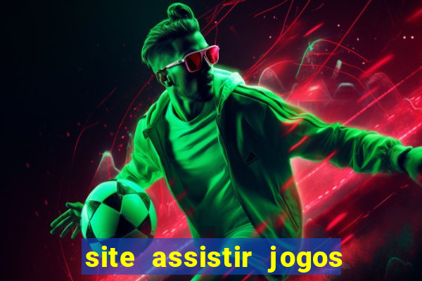 site assistir jogos de futebol