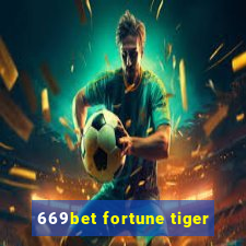 669bet fortune tiger