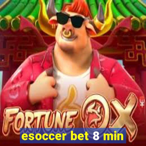 esoccer bet 8 min