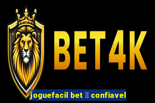 joguefacil bet 茅 confiavel