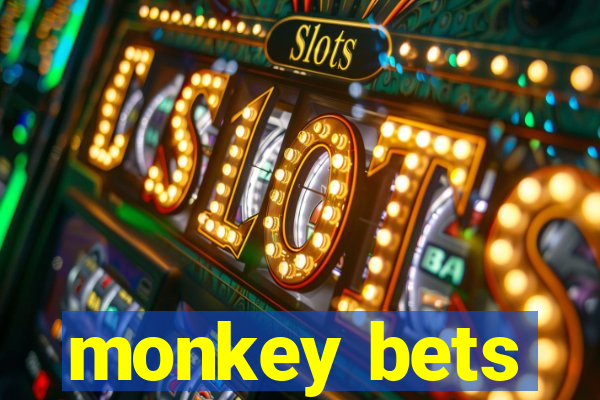 monkey bets