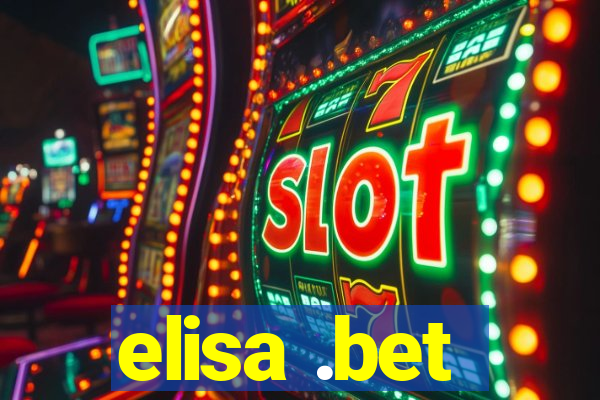 elisa .bet