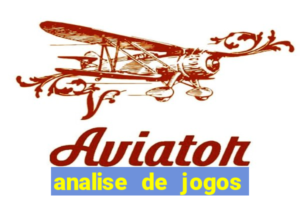 analise de jogos de futebol para apostas