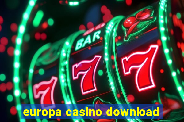 europa casino download