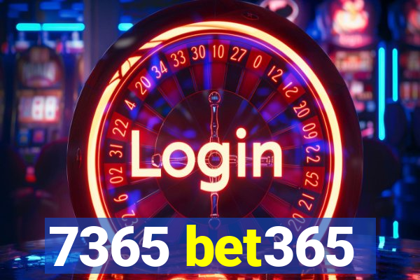 7365 bet365