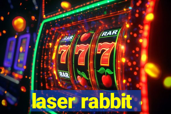 laser rabbit