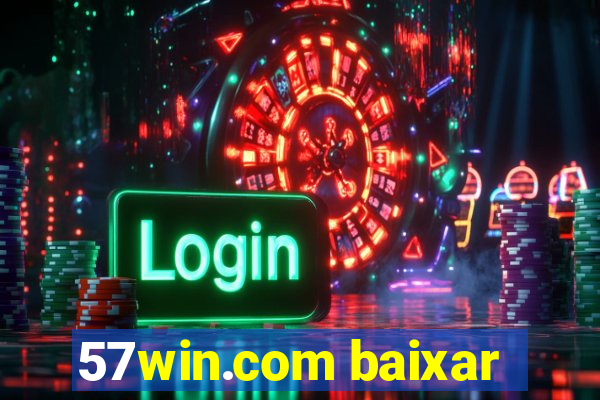 57win.com baixar