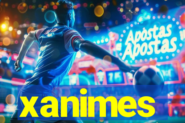 xanimes