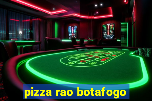 pizza rao botafogo