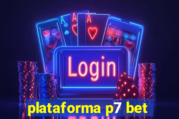 plataforma p7 bet