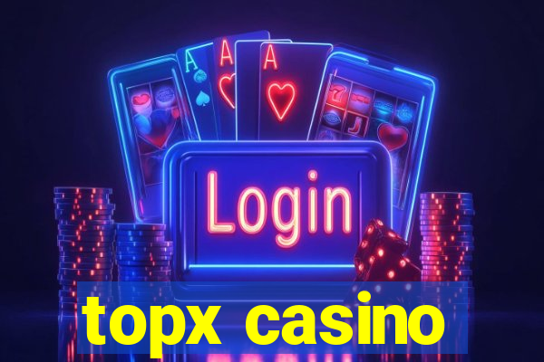 topx casino