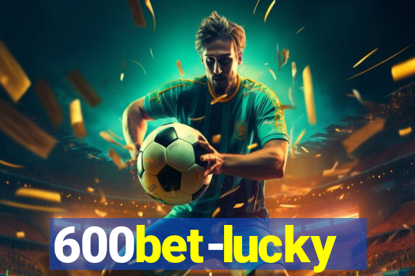 600bet-lucky