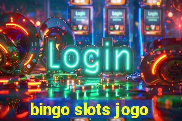 bingo slots jogo