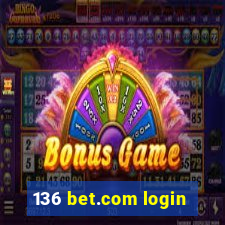 136 bet.com login