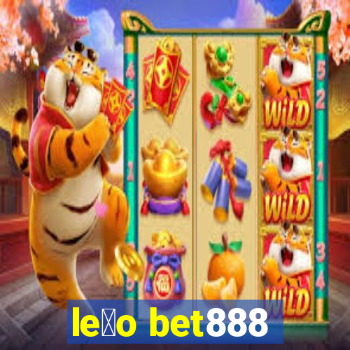 le茫o bet888