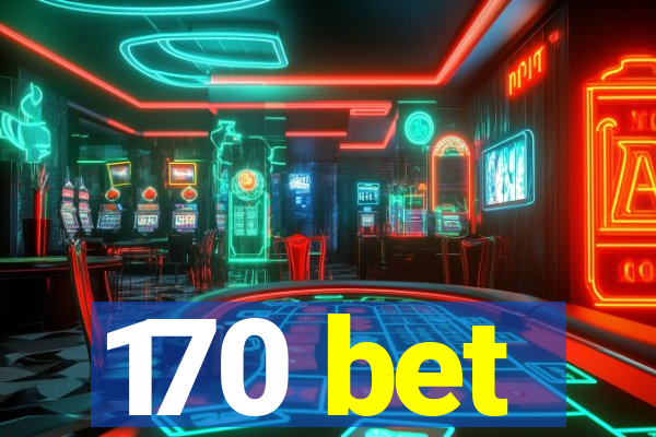 170 bet