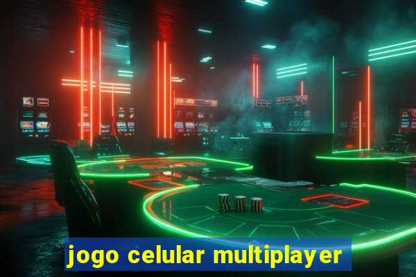 jogo celular multiplayer