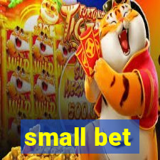 small bet