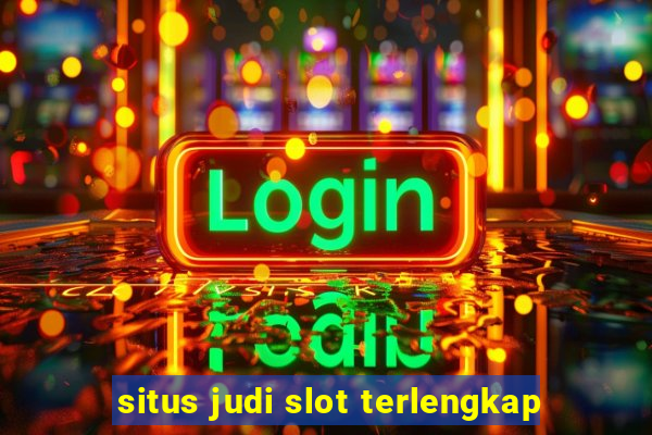 situs judi slot terlengkap