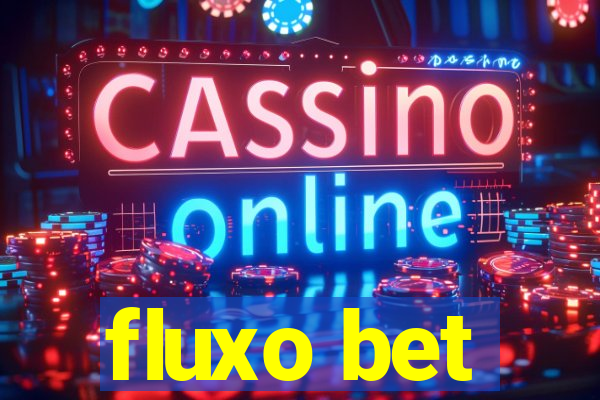 fluxo bet