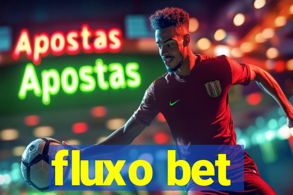 fluxo bet