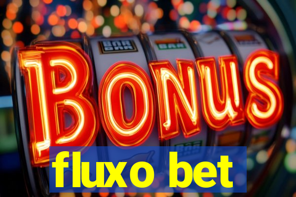 fluxo bet