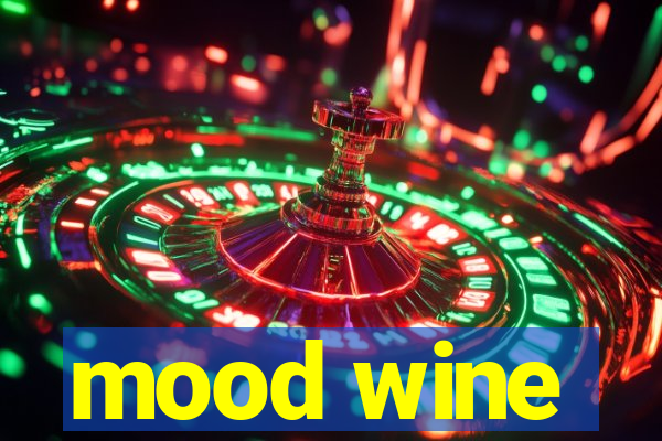 mood wine