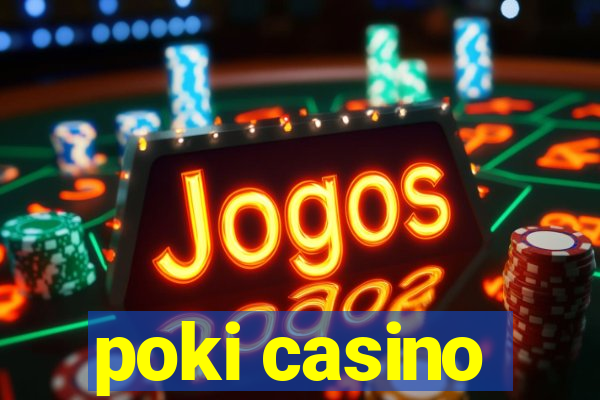 poki casino