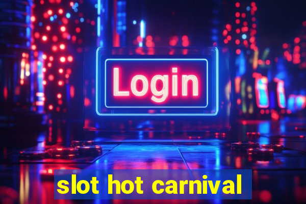 slot hot carnival