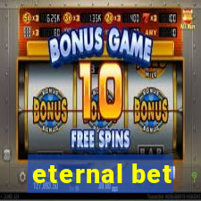 eternal bet