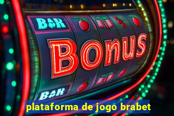 plataforma de jogo brabet