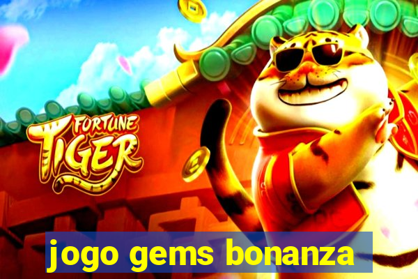 jogo gems bonanza