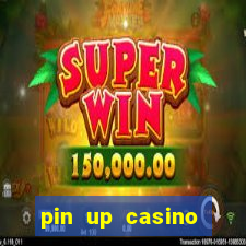 pin up casino online game