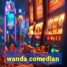 wanda comedian