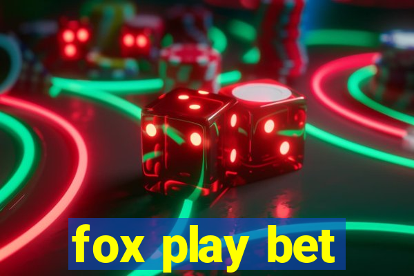 fox play bet